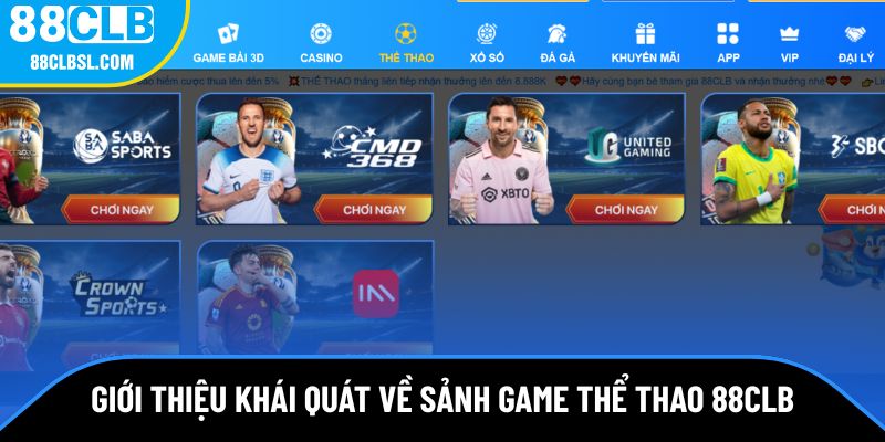 Giới thiệu nhanh về sảnh game thể thao 88CLB